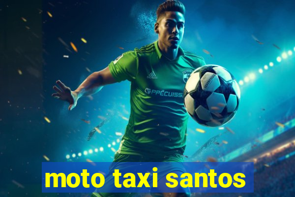 moto taxi santos